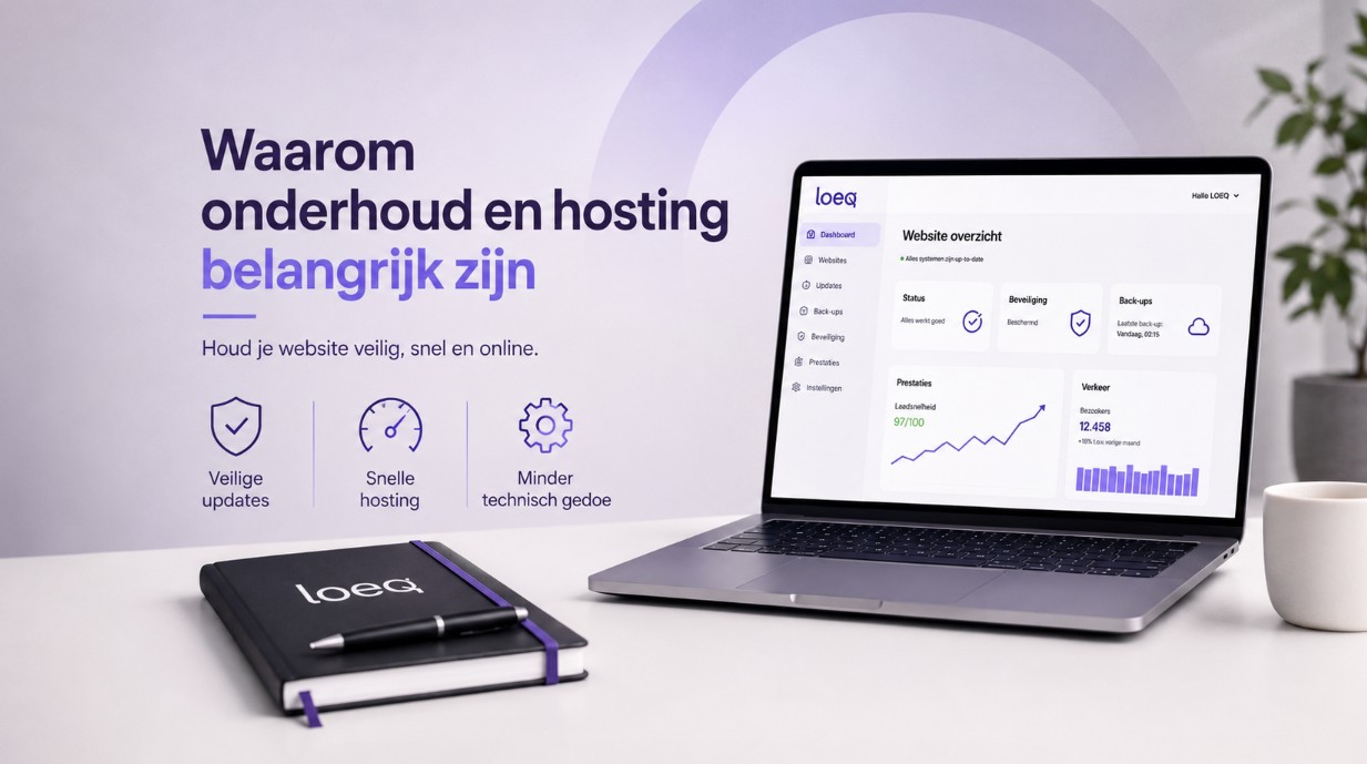 Waarom onderhoud en hosting belangrijk zijn - LOEQ